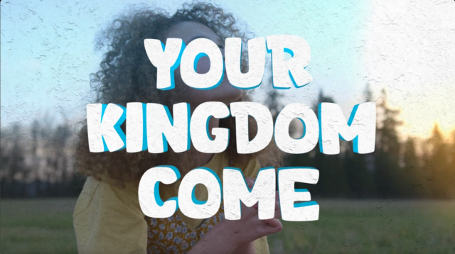 Your Kingdom Come